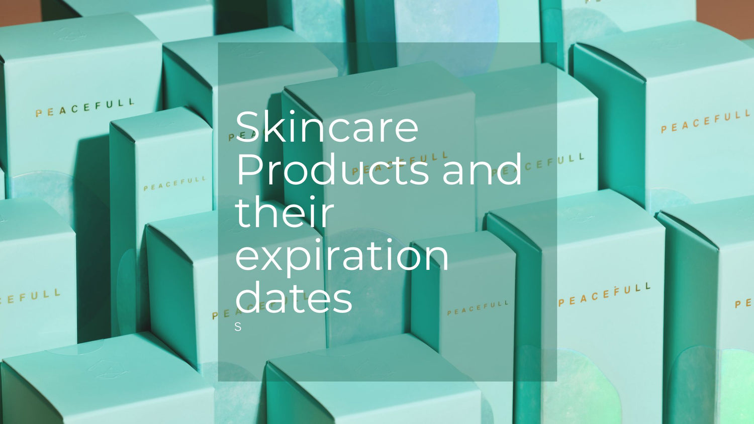 Skincare Products & their expiry date